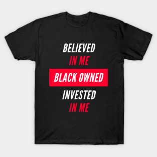 Believed in Me T-Shirt